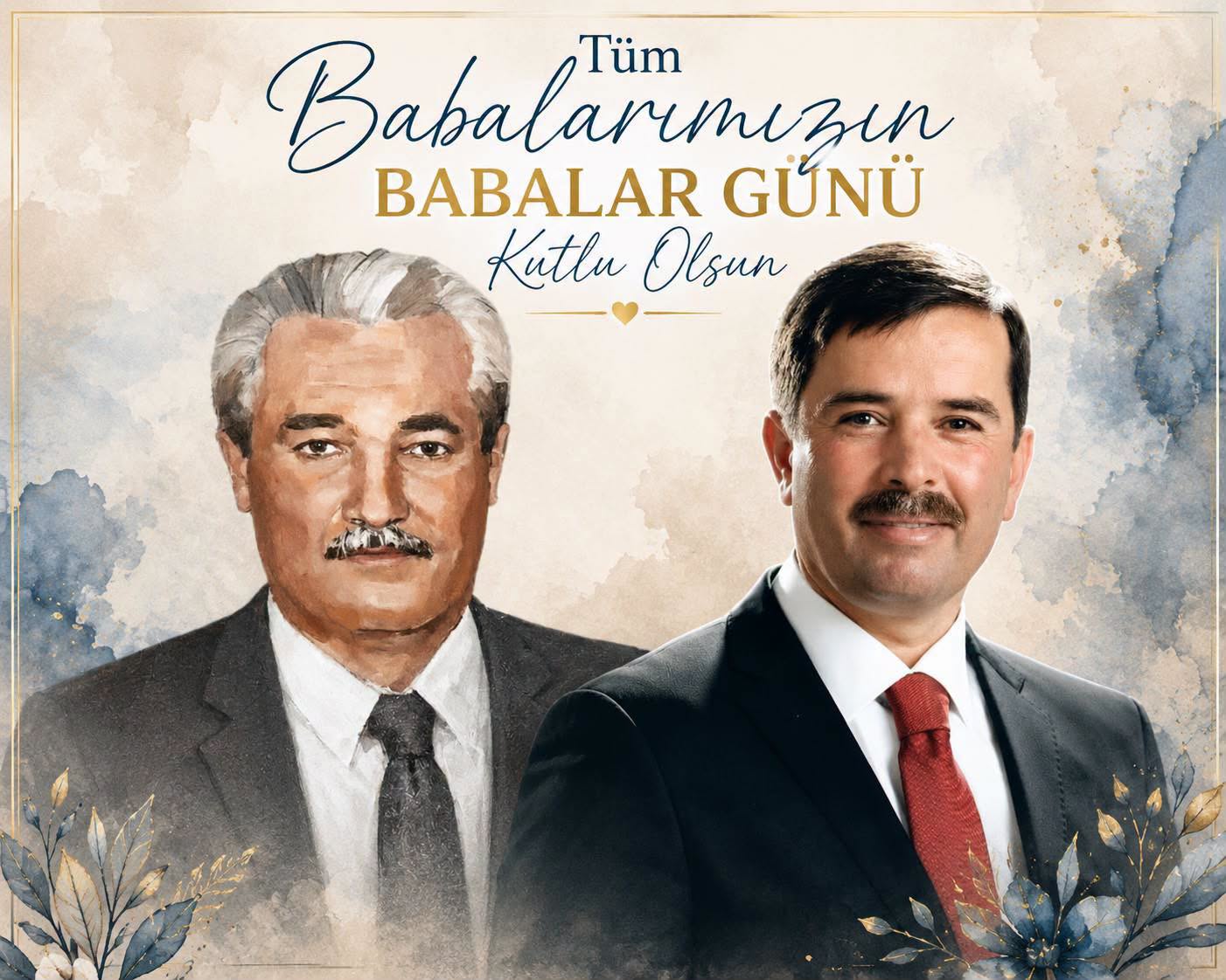 “Şehit Babalarımız Başta Olmak Üzere Tüm Babalarımızın Günü Kutlu Olsun”