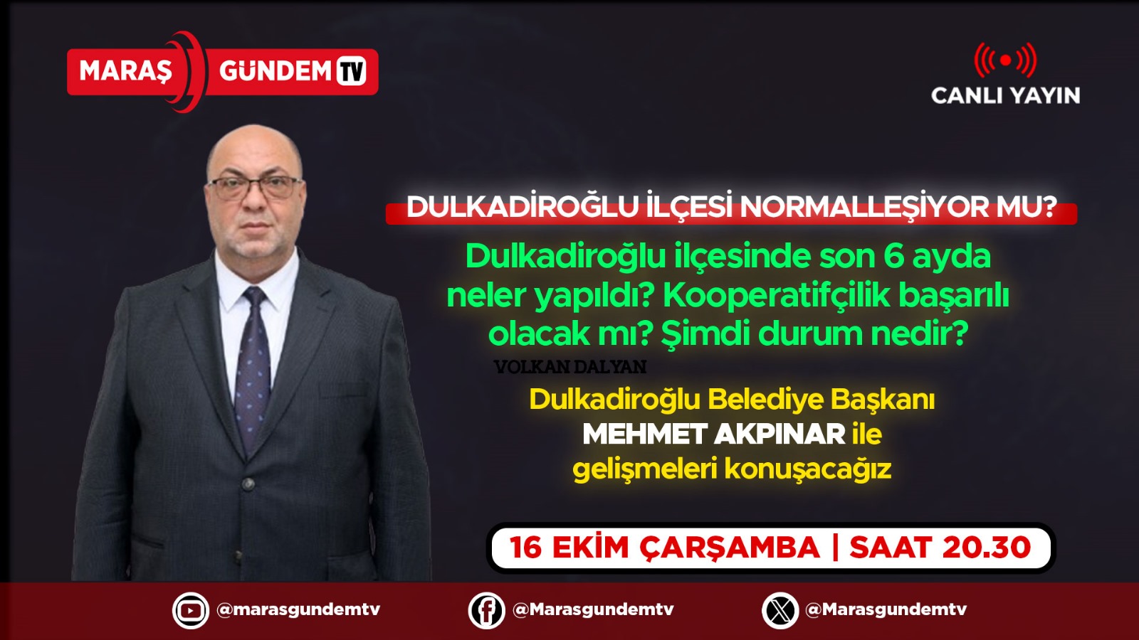 Mehmet Akpınar Dulkadiroğlu Anlattı