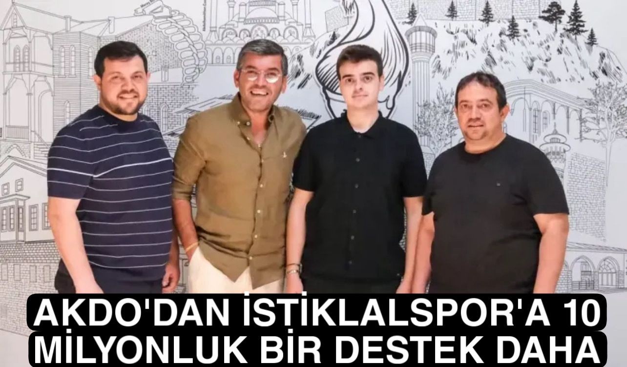 AKDO’dan İstiklalspor’a 10 Milyon Liralık bir destek daha